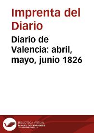 Diario de Valencia: abril, mayo, junio 1826