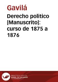 Derecho politico [Manuscrito]: curso de 1875 a 1876
