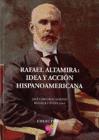Rafael Altamira: idea y acción hispanoamericana