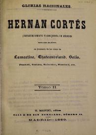 Hernán Cortés : descubrimiento y conquista de Méjico. Tomo II