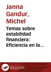Temas sobre estabilidad financiera: Eficiencia en la banca: un recuento de la literatura para el caso colombiano