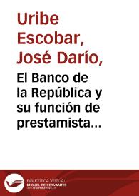 El Banco de la República y su función de prestamista de última instancia