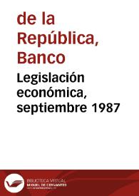 Legislación económica, septiembre 1987