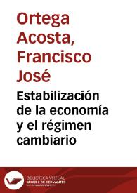 Estabilización de la economía y el régimen cambiario