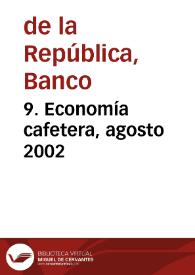 9. Economía cafetera, agosto 2002