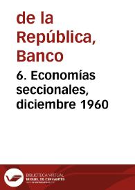 6. Economías seccionales, diciembre 1960
