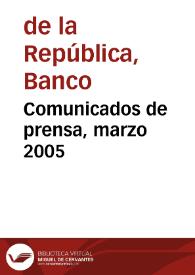 Comunicados de prensa, marzo 2005