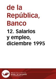 12. Salarios y empleo, diciembre 1995