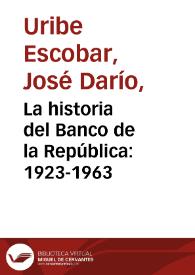 La historia del Banco de la República: 1923-1963