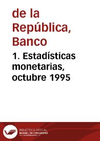 1. Estadísticas monetarias, octubre 1995