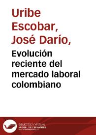 Evolución reciente del mercado laboral colombiano