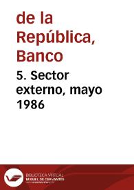 5. Sector externo, mayo 1986