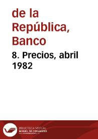 8. Precios, abril 1982