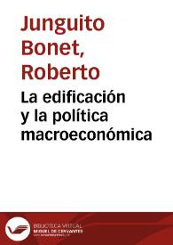 La edificación y la política macroeconómica