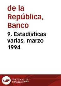 9. Estadísticas varias, marzo 1994