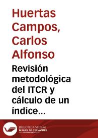 Revisión metodológica del ITCR y cálculo de un índice de competitividad con terceros países