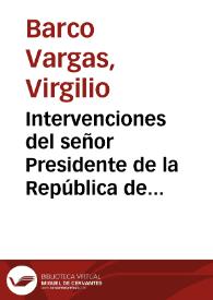 Intervenciones del señor Presidente de la República de Colombia, doctor Virgilio Barco