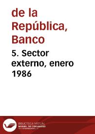 5. Sector externo, enero 1986