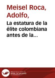 La estatura de la élite colombiana antes de la industrialización, 1870-1919