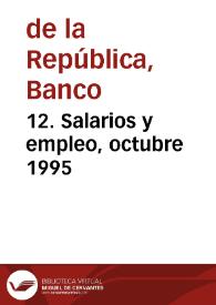 12. Salarios y empleo, octubre 1995