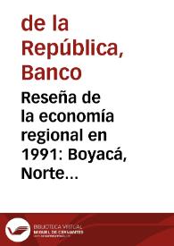 Reseña de la economía regional en 1991: Boyacá, Norte de Santander y Santander