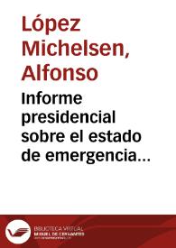 Informe presidencial sobre el estado de emergencia económica