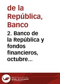 2. Banco de la República y fondos financieros, octubre 1981
