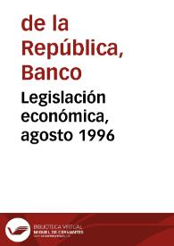 Legislación económica, agosto 1996