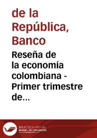 Reseña de la economía colombiana - Primer trimestre de 1977