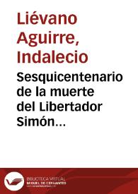 Sesquicentenario de la muerte del Libertador Simón Bolívar