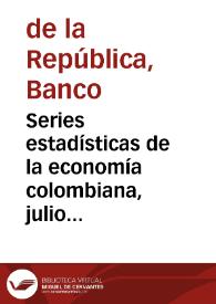 Series estadísticas de la economía colombiana, julio 1934