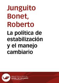 La política de estabilización y el manejo cambiario