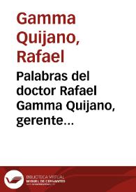 Palabras del doctor Rafael Gamma Quijano, gerente general del Banco de la República
