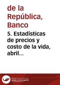 5. Estadísticas de precios y costo de la vida, abril 1968
