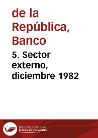 5. Sector externo, diciembre 1982