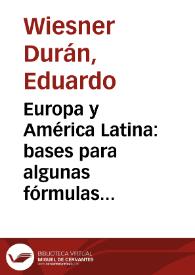 Europa y América Latina: bases para algunas fórmulas de cooperación