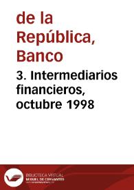3. Intermediarios financieros, octubre 1998