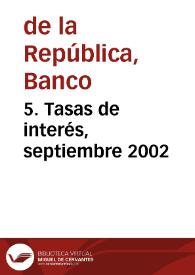 5. Tasas de interés, septiembre 2002
