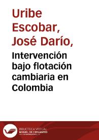 Intervención bajo flotación cambiaria en Colombia