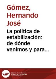 La política de estabilización: de dónde venimos y para dónde vamos