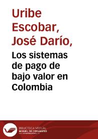 Los sistemas de pago de bajo valor en Colombia