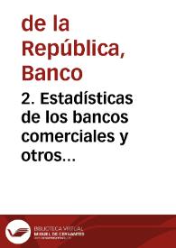 2. Estadísticas de los bancos comerciales y otros institutos de crédito, junio 1964
