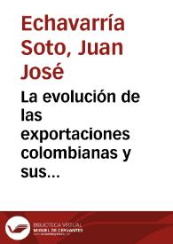 La evolución de las exportaciones colombianas y sus determinantes. Un análisis empírico