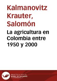 La agricultura en Colombia entre 1950 y 2000