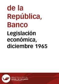 Legislación económica, diciembre 1965