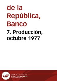 7. Producción, octubre 1977
