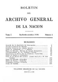 Boletín del Archivo General de la Nación (México). Tomo I, núm. 1, septiembre-octubre 1930