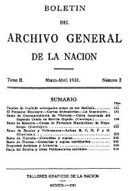Boletín del Archivo General de la Nación (México). Tomo II, núm. 2, marzo-abril 1931