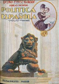 Obras inéditas. Volumen 4. Política española II