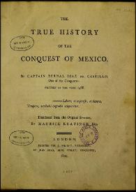 The true history of the conquest of Mexico